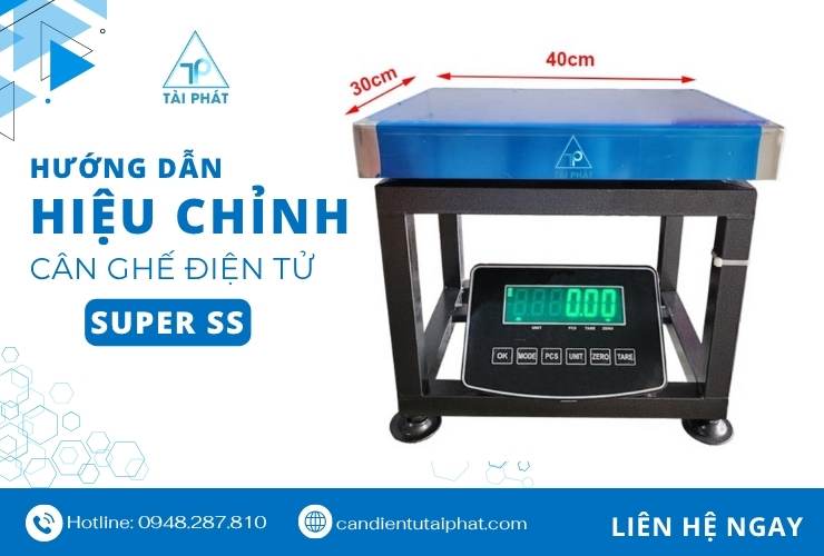 HIỆU CHỈNH CÂN GHẾ ĐIỆN TỬ SUPER SS