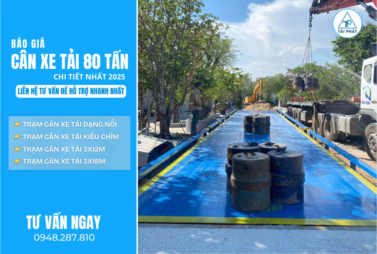 Báo Giá Trạm Cân Xe Tải 80 Tấn Mới Nhất 2025