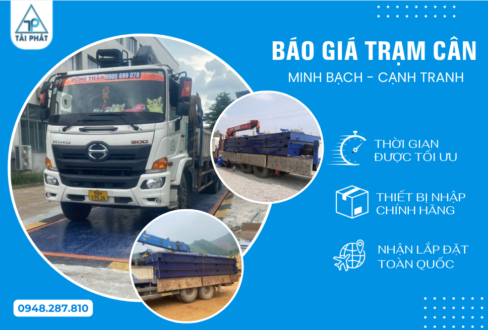 CHÍNH SÁCH BÁN HÀNG CỦA CÔNG TY CÂN ĐIỆN TỬ TÀI PHÁT - UY TÍN, CHẤT LƯỢNG, GIÁ TỐT 3 Báo giá trạm cân xe tải minh bạch, cạnh tranh